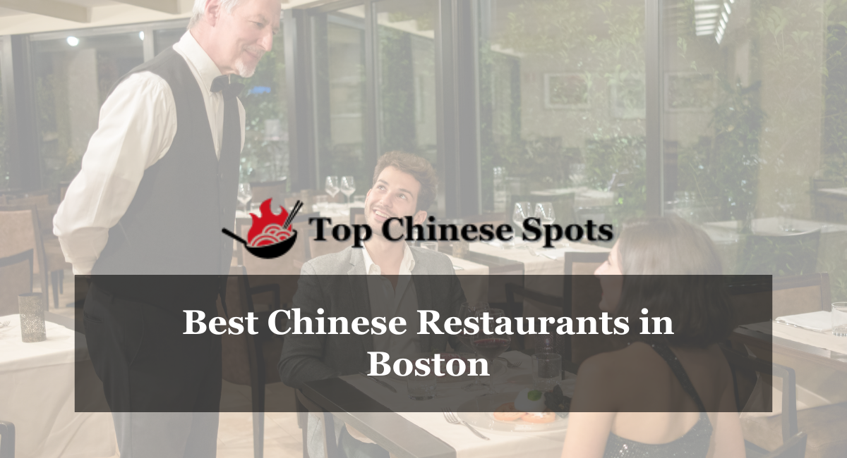 BEST CHINESE RESTAURANTS IN BOSTON